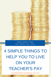 4 simple things to help you to live on your teacher's pay #Discounts #Teacher #Pay #FrugalLiving #MoreMoney #TeachersPay