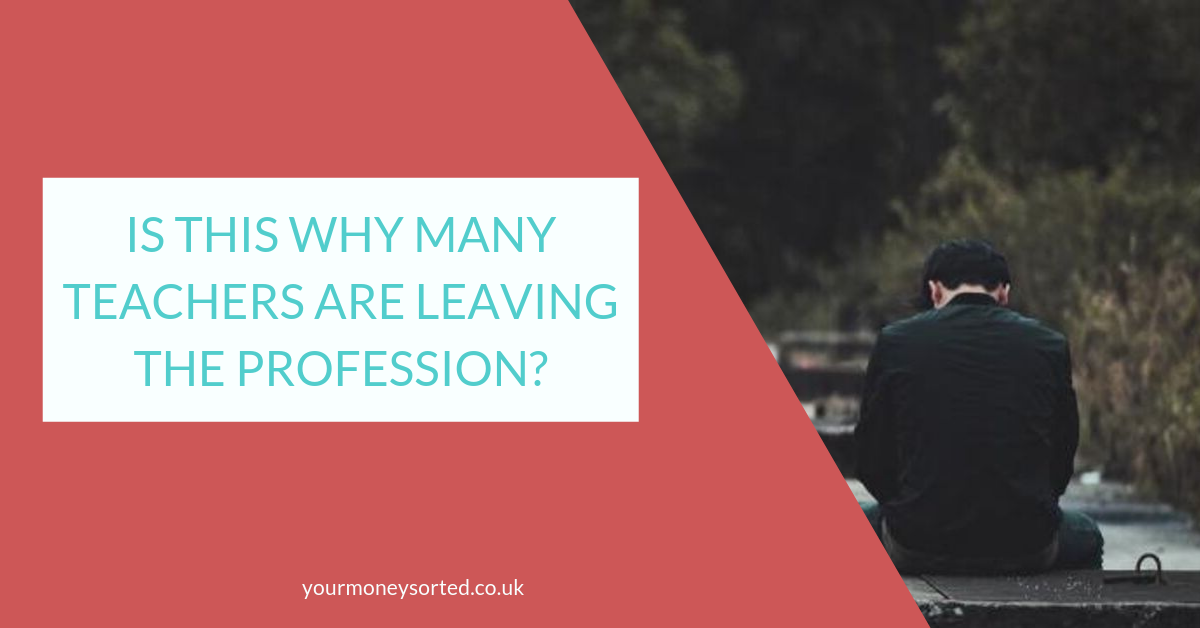 Is this why many teachers are leaving the profession? | Your Money Sorted