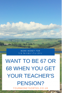 Do you really want to be 67 or 68 when you get your teacher's pension? #TeachersPension #Pension #Savings #Retirement #PensionPlan #PensionFund 
